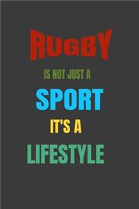 Rugby Is Not Just A Sport It's A Lifesytle: Lined Notebook / Journal Gift