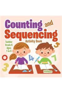Counting and Sequencing Activity Book Toddler-Grade K - Ages 1 to 6