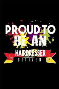 Proud to be an hairdresser citizen