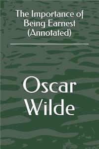 The Importance of Being Earnest (Annotated)