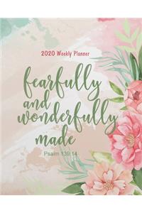 2020 Weekly Planner - Fearfully and wonderfully made