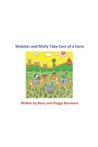 Webster and Molly Take Care of a Farm