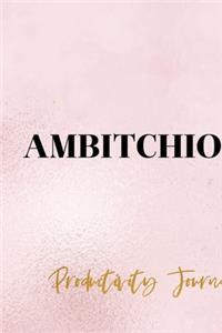 Ambitchious. Productivity Journal.