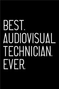 Best. Audiovisual Technician. Ever.