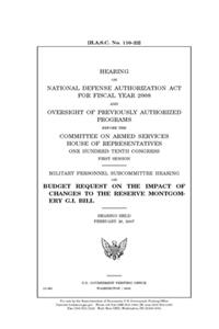 Hearing on National Defense Authorization Act for Fiscal Year 2008 and oversight of previously authorized programs