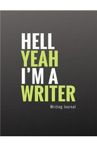 Hell Yeah I'm a Writer