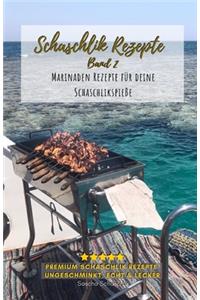 Schaschlik Rezepte Band 2