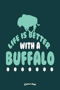 Life Is Better With A Bufffalo