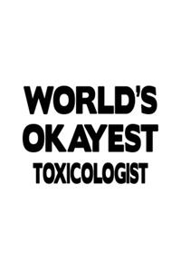 World's Okayest Toxicologist