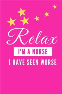 Relax I'm A Nurse