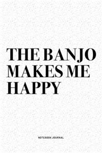 The Banjo Makes Me Happy