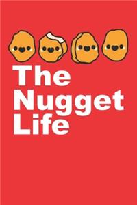 The Nugget Life