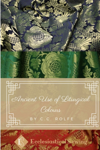 Ancient Use of Liturgical Colours