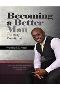 Becoming A Better Man