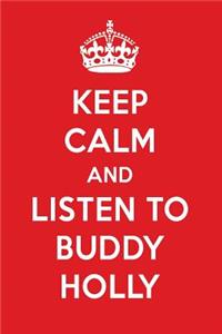 Keep Calm and Listen to Buddy Holly