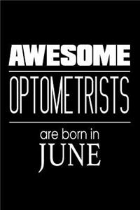 Awesome Optometrists Are Born in June