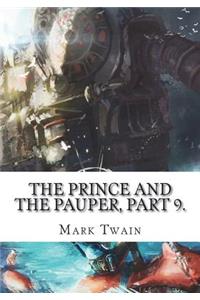 The Prince and the Pauper, Part 9.