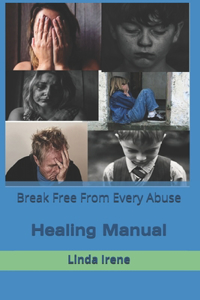 Break Free From Every Abuse