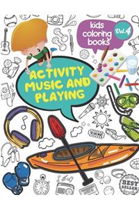 Kids coloring books Activity music and playing