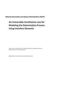 An Irreversible Constitutive Law for Modeling the Delamination Process Using Interface Elements