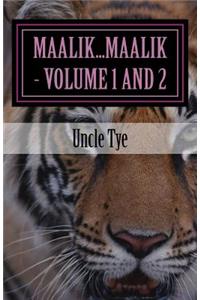 Maalik...Maalik - Volume 1 and 2: Hunting Master Stripes