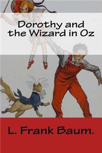Dorothy and the Wizard in Oz