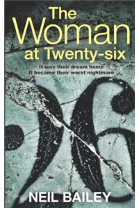 The Woman at Twenty-Six