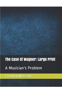 The Case of Wagner