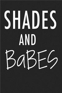 Shades and Babes