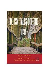Gutsy Tales Off the Rails