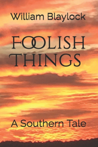 Foolish Things
