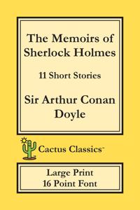 Memoirs of Sherlock Holmes (Cactus Classics Large Print)