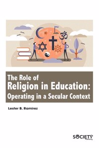 Role of Religion in Education: Operating in a Secular Context