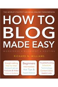 How to Blog Made Easy