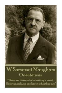 W. Somerset Maugham - Orientations