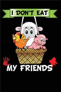 I Don't Eat My Friends