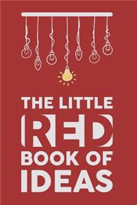 The Little Red Book of Ideas