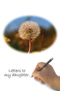 Letters to My Daughter