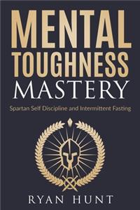 Mental Toughness Mastery