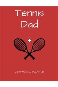 Tennis Dad 2019 Weekly Planner