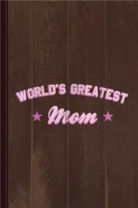 World's Greatest Mom Journal Notebook