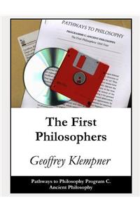 First Philosophers: Pathways Program C. Ancient Philosophy