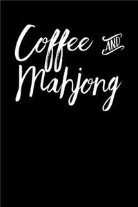 Coffee and Mahjong