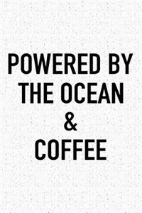 Powered by the Ocean and Coffee
