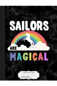 Sailors Are Magical Composition Notebook
