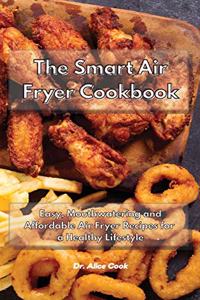 The Smart Air Fryer Cookbook