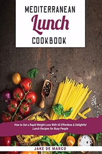 Mediterranean Lunch Cookbook [Book 2]