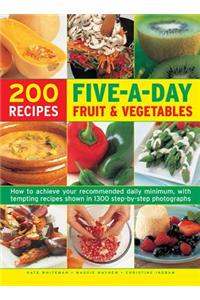 200 Five-A-Day Fruit & Vegetable Recipes