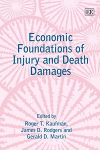 Economic Foundations of Injury and Death Damages