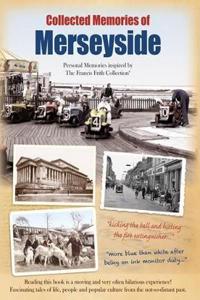 Collected Memories Of Merseyside